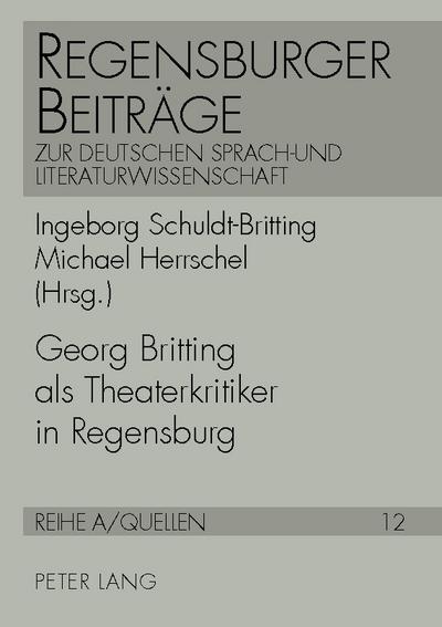 Georg Britting als Theaterkritiker in Regensburg