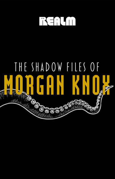 The Shadow Files of Morgan Knox