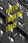 Poetic Thinking Today