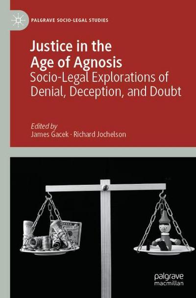 Justice in the Age of Agnosis