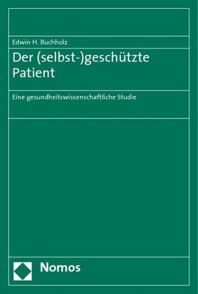Der (selbst-)geschützte Patient