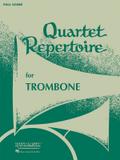 Quartet Repertoire for Trombonefor 4 trombones (2 trombones, baritone, tuba)