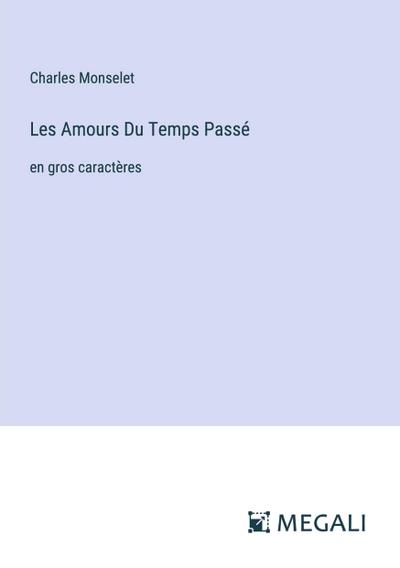 Les Amours Du Temps Passé
