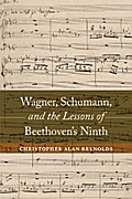 Wagner, Schumann, and the Lessons of Beethoven’s Ninth