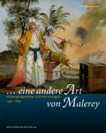 „... eine andere Art von Malerey“: Hinterglasgemälde und ihre Vorlagen 1550–1850
