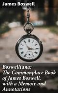 Boswelliana: The Commonplace Book of James Boswell
