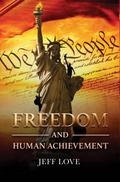 Freedom and Human Achievement