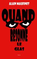 Quand resonne le glas