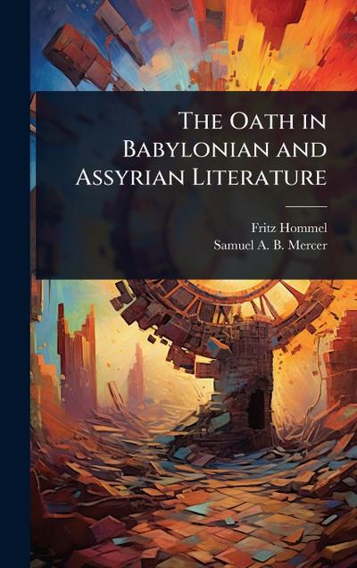 The Oath in Babylonian and Assyrian Literature