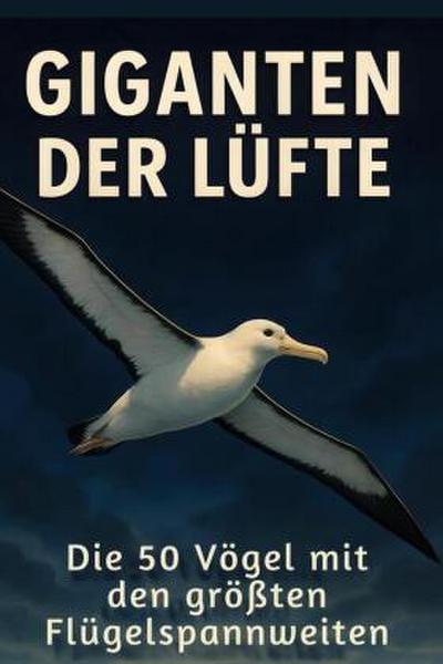 Giganten der Lüfte