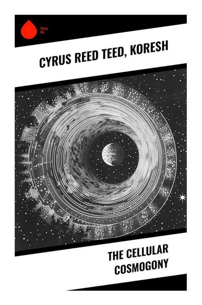 The Cellular Cosmogony