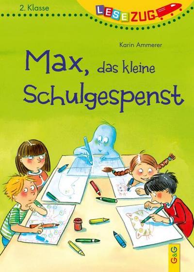 Max, das kleine Schulgespenst