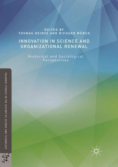 Innovation in Science and Organizational Renewal