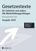 Gesetzestexte für Fachwirte Ausgabe 2024