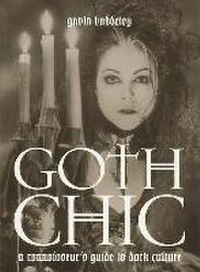 Goth Chic: A Connoisseur’s Guide to Dark Culture