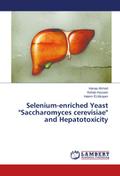 Selenium-enriched Yeast ’Saccharomyces cerevisiae’ and Hepatotoxicity