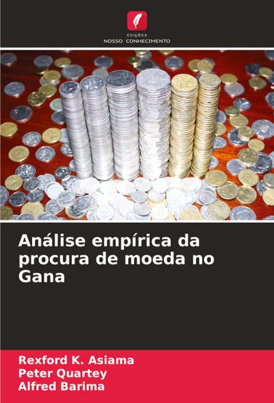 Análise empírica da procura de moeda no Gana