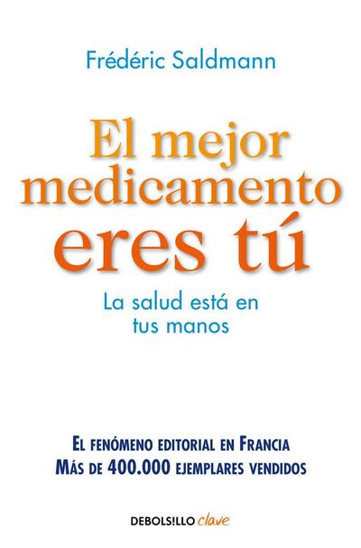 El mejor medicamento eres tú