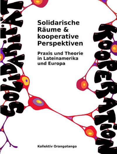 Solidarische Räume & kooperative Perspektiven