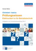 Christiani-basics: Prüfungswissen Elektrotechnik - Betriebstechnik