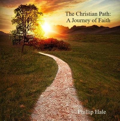 A Christian Path;A Journey of Faith