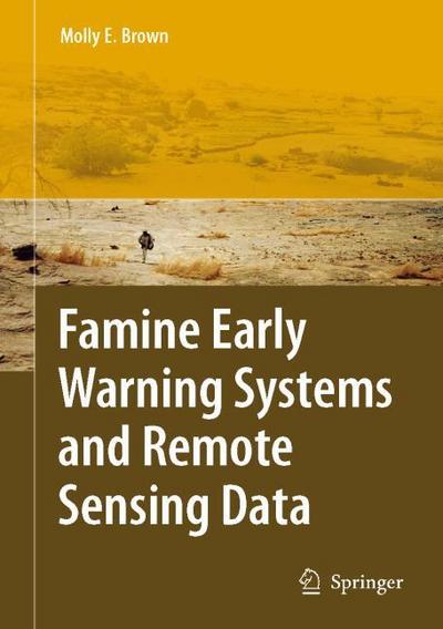 The Famine Early Warning Systems and Remote Sensing Data