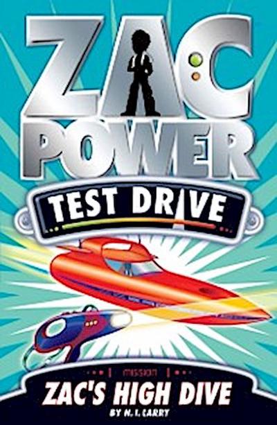 Zac Power Test Drive #15: Zac’s High Dive