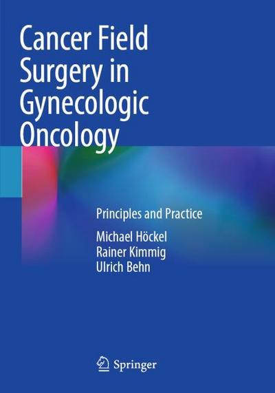 Cancer Field Surgery in Gynecologic Oncology