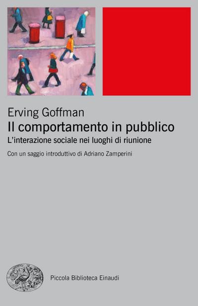 Il comportamento in pubblico. L’interazione sociale nei luoghi di riunione