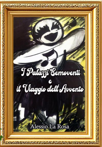 I palazzi semoventi e il viaggio dell’Avvento