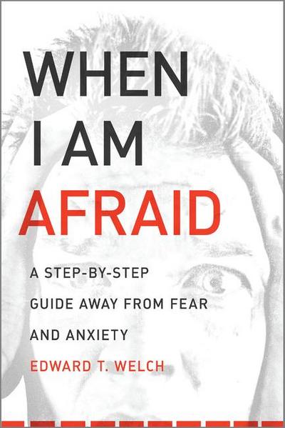 When I Am Afraid