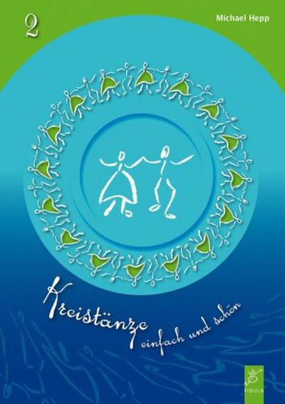 Kreistänze 2 - Tanzbeschreibungen