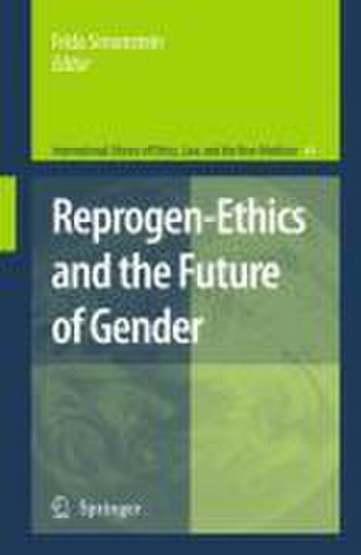 Reprogen-Ethics and the Future of Gender