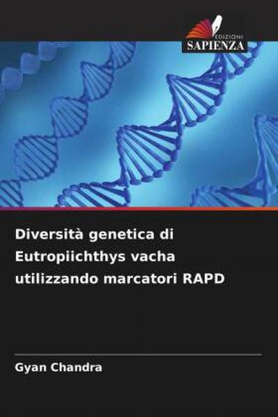 Diversità genetica di Eutropiichthys vacha utilizzando marcatori RAPD