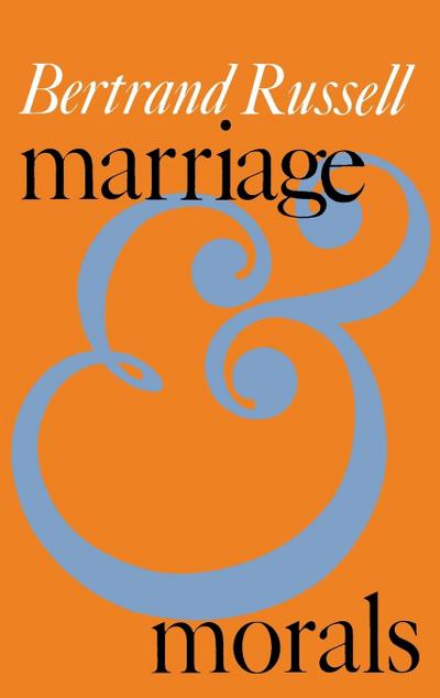 Marriage and Morals (Liveright Paperbound)