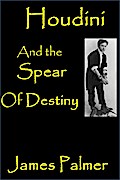 Houdini and the Spear of Destiny