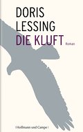 Die Kluft : Roman. Aus dem Engl. von Barbara Chris