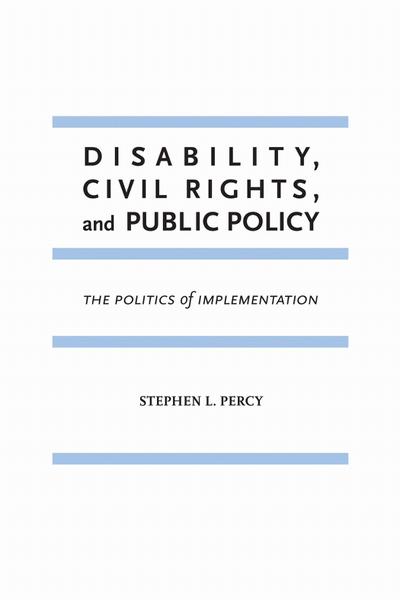 Disability, Civil Rights, and Public Policy