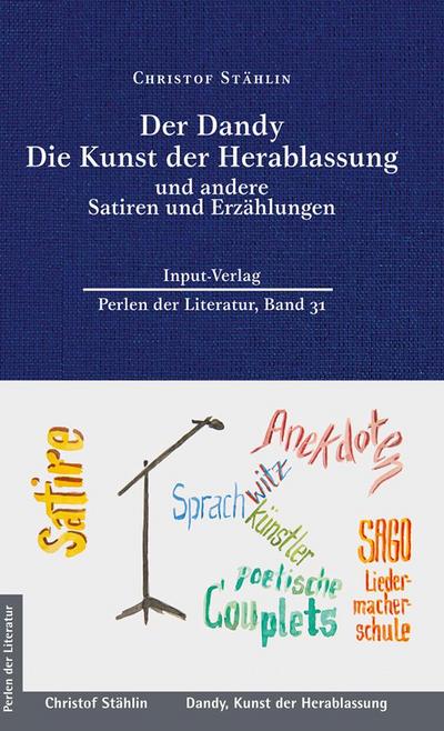Der Dandy, Die Kunst der Herablassung, und andere Satiren und Erzählungen