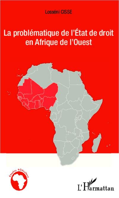La problématique de l’État de droit en Afrique de l’Ouest