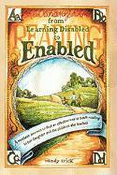 From Learning Disabled to Enabled