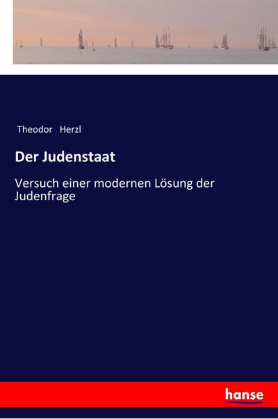 Der Judenstaat - Theodor Herzl