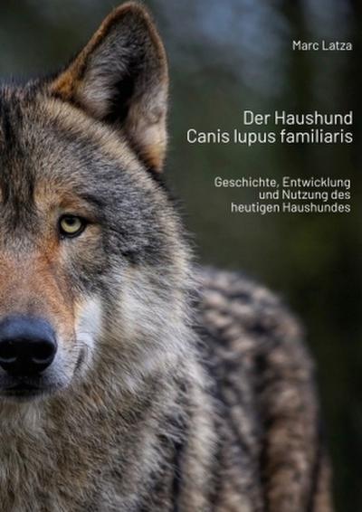 Der Haushund - Canis lupus familiaris