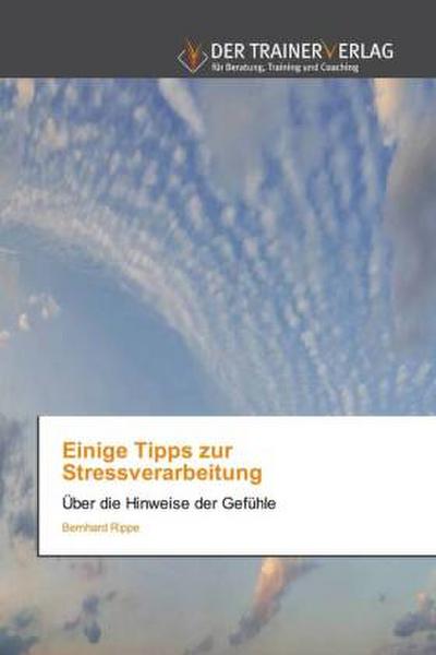 Einige Tipps zur Stressverarbeitung