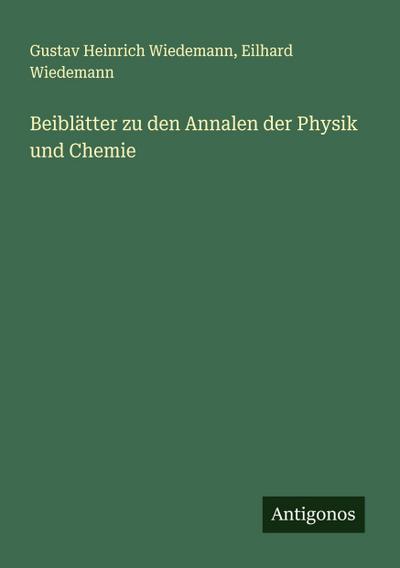 Beiblätter zu den Annalen der Physik und Chemie