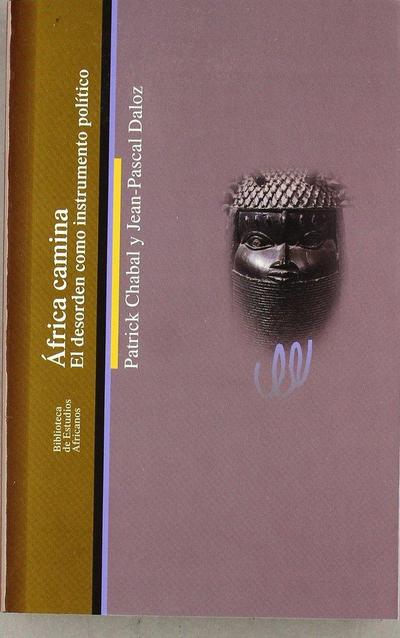 África camina : el desorden como instrumento político