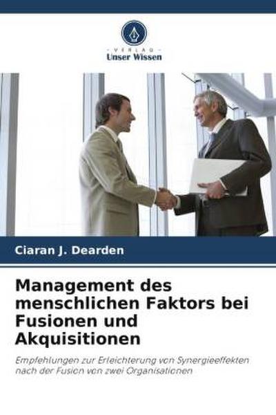 Management des menschlichen Faktors bei Fusionen und Akquisitionen