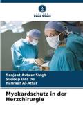 Myokardschutz in der Herzchirurgie