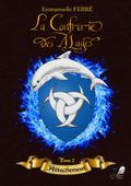 La Confrérie des Mages - Tome 2