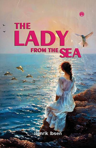 The Lady From The Sea | play written by Henrik Ibsen